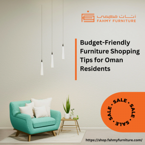 Fahmy Furniture: Budget-friendly furniture store in Oman